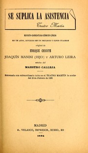Cover of: Se suplica la asistencia. Teatro Martín: revista-caricatura-cómico-lírica en un acto, dividido en un prólogo y cinco cuadros