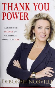 Cover of: Thank you power: making the science of gratitude work for you