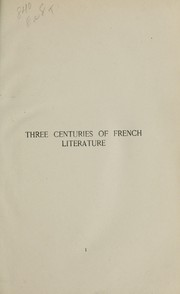 Cover of: Three centuries of French literature by Edouard Paul Baillot, Edouard Paul Baillot