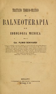 Trattato teorico-pratico di balneo-terapia e di idrologia medica by Plinio Schivardi