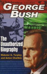 George Bush by Webster Griffin Tarpley, Marianna Wertz