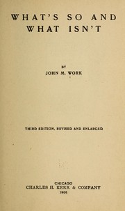 Cover of: What's so and what isn't by John M. Work