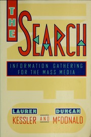 Cover of: The Search: Information Gathering for the Mass Media (Mass Communication)