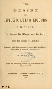 Cover of: The desire for intoxicating liquors a disease