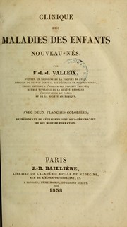 Cover of: Clinique des maladies des enfants nouveau-nés by François Louis Isidore Valleix