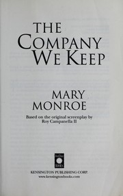The company we keep by Mary Monroe