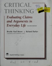 Cover of: Critical thinking: evaluating claims and arguments in everyday life