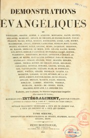 Cover of: Démonstrations évangéliques: traduites, pour la plupart, des diverses langues dans lesquelles elles avaient été écrites. Reproduites intégralement, non par extraits ; annotés et publiées par l'abbé Migne