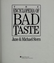 Cover of: The encyclopedia of bad taste by Jane Stern