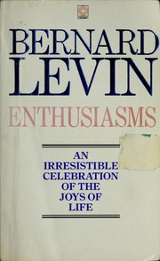 Cover of: Enthusiasms by Bernard Levin