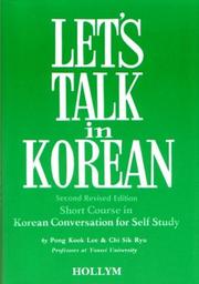 Cover of: Let's talk in Korean by Pong Kook Lee, Pong Kook Lee