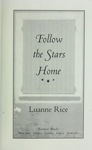 Cover of: Follow the stars home by Luanne Rice