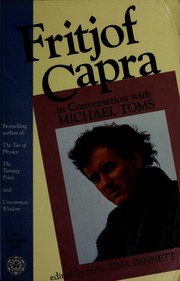 Cover of: Fritjof Capra in conversation with Michael Toms.