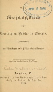 Cover of: Gesangbuch der Vereinigten Brüder in Christo: zum Gebrauch des offentlichen und Privat-Gottesdienstes