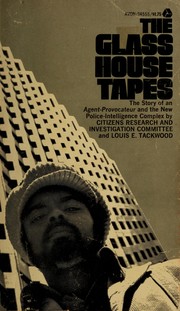 The glass house tapes by Center for the Analysis of Law Enforcement Practices. Citizens Research and Investigation Committee.