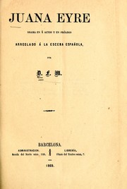 Cover of: Juana Eyre: drama en cuatro actos y un prólogo