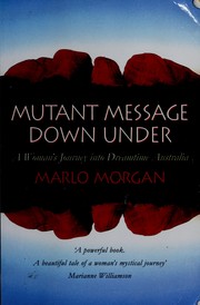 Cover of: Mutant message down under by Marlo Morgan