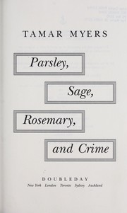 Cover of: Parsley, sage, rosemary, and crime by Tamar Myers