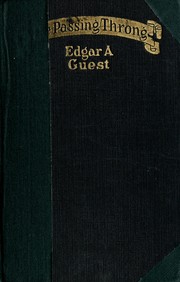 Cover of: The passing throng | Edgar A. Guest