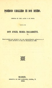 Cover of: Poderoso caballero es don Dinero: comedia en tres actos y en prosa