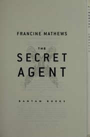 Cover of: The secret agent by Francine Mathews, Francine Mathews