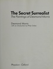 The secret surrealist by Desmond Morris