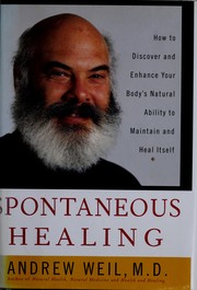 Cover of: Spontaneous healing by Andrew Weil