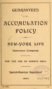 Cover of: Guarantees of the accumulation policy / New York life insurance company ... Spanish-American department. 1893