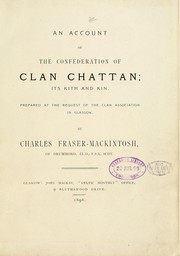 Cover of: An account of the confederation of Clan Chattan: its kith and kin