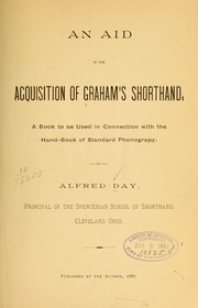 Cover of: An aid in the acquisition of Graham's shorthand. by Alfred Day