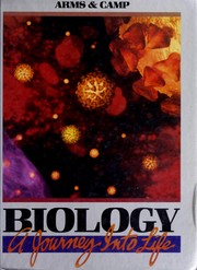 Cover of: Biology, a journey into life | Karen Arms
