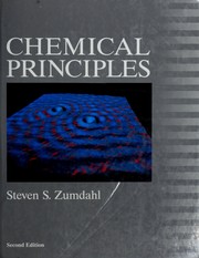Cover of: Chemical principles by Steven S. Zumdahl