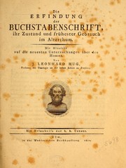 Cover of: Die Erfindung der Buchstabenschrift: ihr Zustand und frühester Gebrauch im Alterthum : mit Hinsicht auf die neuesten Untersuchungen über den Homer