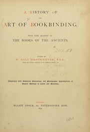 Cover of: A history of the art of bookbinding: With some account of the books of the ancients