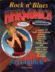Cover of: Rock n' Blues Harmonica: A World of Harp Knowledge, Songs, Stories, Lessons, Riffs, Techniques and Audio Index for a New Generation of Harp Players (Includes ... book and 74 minute stereo CD Jamming Buddy)