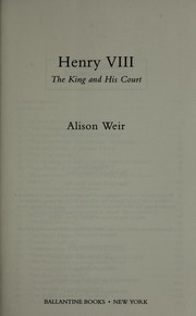 Cover of: Henry VIII: the king and his court