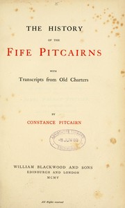 The history of the Fife Pitcairns by Constance Pitcairn