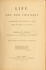 Cover of: Life and her children by Arabella B. Buckley