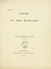 Cover of: Lives of the Baillies. (Draft.). | James William Baillie
