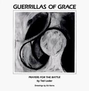 Cover of: Guerrillas of grace by Ted Loder