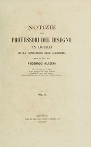 Cover of: Notizie dei professori del disegno in Liguria dalla fondazione dell'Accademia