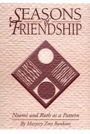 Cover of: Seasons of friendship by Marjory Zoet Bankson