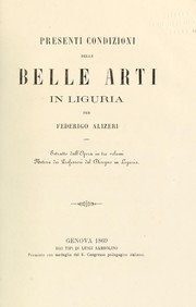 Cover of: Presenti condizioni delle belle arti in Liguria