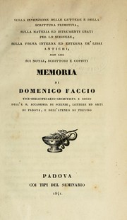 Cover of: Sulla invenzione delle lettere e della scrittura primitiva: sulla materia ed istrumenti usati per lo scrivere, sulla forma interna ed esterna de' libri antichi, non che sui notai, scrittori e copisti memoria