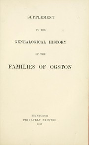 Cover of: Supplement to the genealogical history of the families of Ogston. [With plates, maps and a genealogical table.]