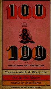 Cover of: 100 ways to have fun with an alligator & 100 other involving art projects by Norman Laliberté