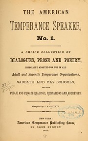 Cover of: The American temperance speaker, no. 1. A choice collection of dialogues, prose and poetry