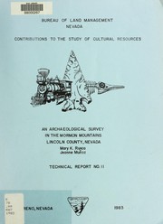 An archaeological survey in the Mormon Mountains, Lincoln County, Nevada by Mary K. Rusco