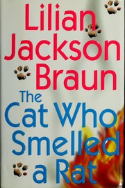 Cat Who Smelled a Rat by Lilian Jackson Braun, Lilian Jackson Braun, lilian-jackson-braun
