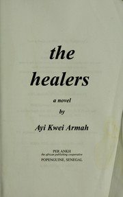 Cover of: The healers | Ayi Kwei Armah